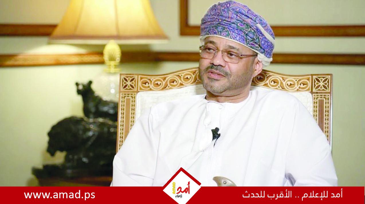علاقات هادئة..خارجية عُمان: دولة فلسطينية شرط لـ "التطبيع مع إسرائيل"