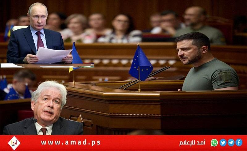 أوكرانيا تعرض على "بيرنز" خطة لإنهاء الحرب والتفاوض مع موسكو