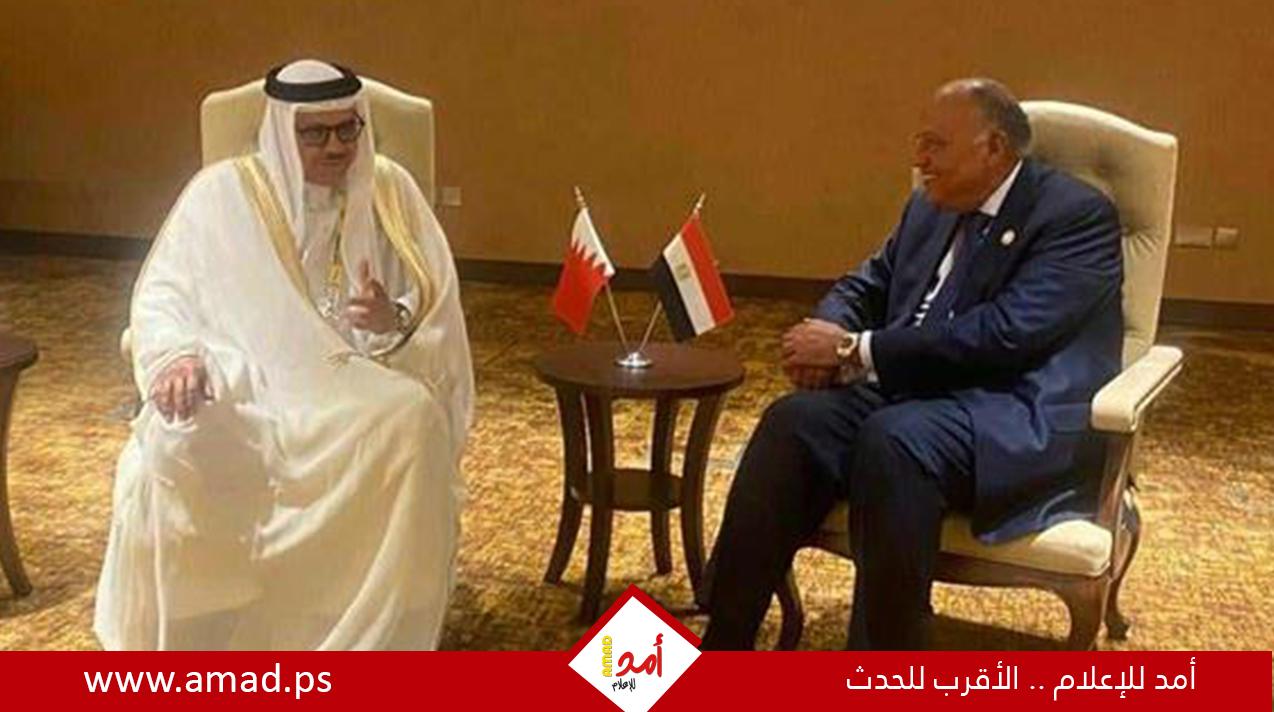 وزيرا خارجية مصر والبحرين: تكثيف التحركات الإقليمية لوقف إطلاق النار بغزة