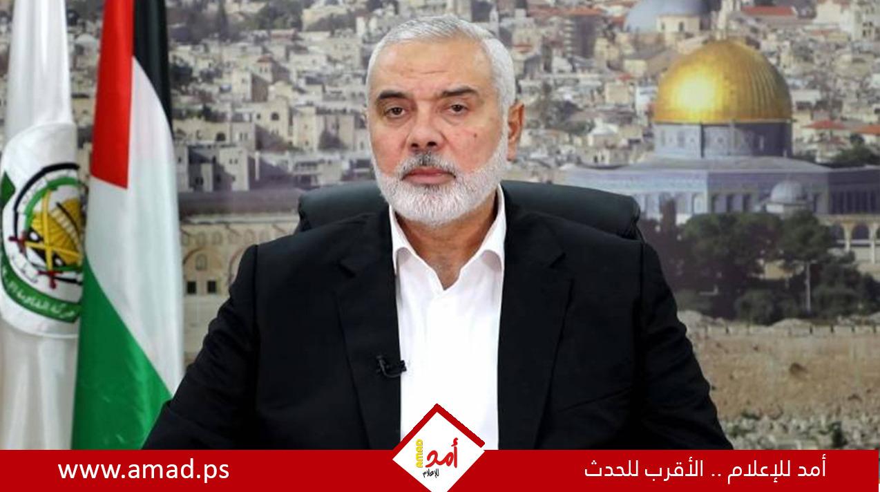 هنية: أفقدنا العدو توازنه خلال دقائق قليلة .. ونحن على موعد مع النصر العظيم