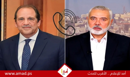 هنية يهاتف وزير المخابرات المصرية بشأن مفاوضات وقف إطلاق النار